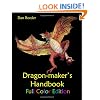 Dragon-Maker's Handbook: Full Color Edition