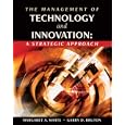 The Management of Technology and Innovation: A Strategic Approach (with InfoTrac�)