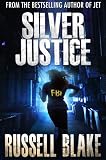 Silver Justice (Police Procedural / Wall Street Conspiracy Thriller)