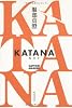 ＫＡＴＡＮＡ　カタナ