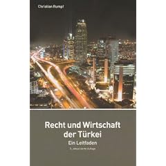 Recht und Wirtschaft der T�rkei: Ein Leitfaden