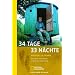 34 Tage - 33 N�chte: Von Paris nach Berlin zu Fu� und ohne Geld