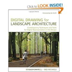 Digital Drawing for Landscape Architecture: Contemporary Techniques and Tools for Digital Representation in Site Design