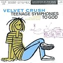 Teenage Symphonies to God