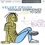 Teenage Symphonies to God