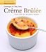 Creme Brulee: More Than 50 Decadent Recipes (Definitive Kitchen Classics Series)