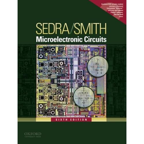 Microelectronic Circuits (Oxford Series in Electrical and Computer Engineering)