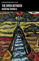 The River Between (African Writers Series)