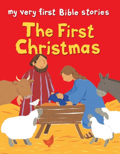 The First Christmas (My Very First Bible Stories)