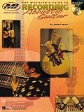 The Musician’s Guide to Recording Acoustic Guitar (Private Lessons)