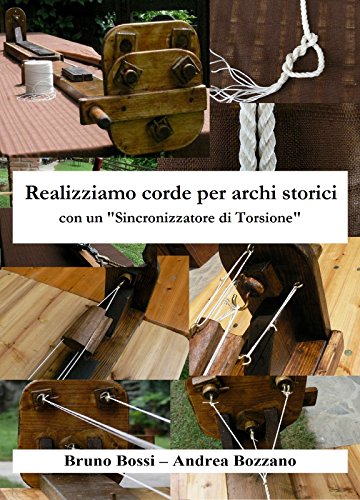 Realizziamo corde per archi storici: con un 