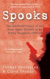Spooks : the unofficial history of MI5 from Agent Zig Zag to the D-Day deception 1939-45