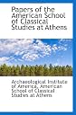 Papers of the American School of Classical Studies at Athens