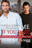 Trust Me If You Dare: Romano and Albright, Book 2
