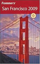 Frommer's<sup>®</sup> San Francisco 2009 (Frommer's Complete)