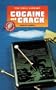 Cocaine and Crack (Drug Library)