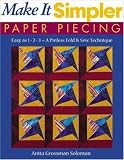 Make It Simpler Paper Piecing: Easy As 1-2-3 - A Pinless Fold and Sew Technique