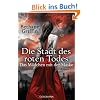 Die Stadt des roten Todes -: Das M�dchen mit der Maske 1 - Roman