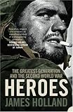 Third Party New : Heroes: The Greatest Generation and the Second World War