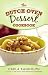 The Dutch Oven Dessert Cookbook