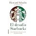 El desaf�o Starbucks (Onward): C�mo Starbucks luch� por su vida sin perder su alma