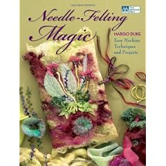 Needle-Felting Magic: Easy Machine Techniques and Projects