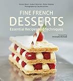Fine French desserts : essential recipes and techniques
