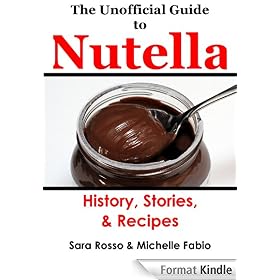 The Unofficial Guide to Nutella