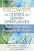 Recovery, the 12 Steps and Jewish Spirituality: Reclaiming Hope, Courage & Wholeness