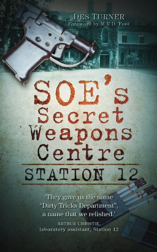 SOE's Secret Weapons Centre: Station 12