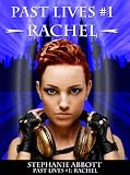Past Lives #1: Rachel (The Past Lives Series)