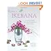Keiko's Ikebana: A Contemporary Approach to the Traditional Japanese Art of Flower Arranging