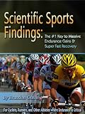 Scientific Sports Findings: The #1 Key to Massive Endurance Gains & Super Fast Recovery