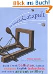 The Art of the Catapult: Build Greek...