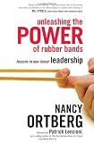 Unleashing the Power of Rubber Bands: Lessons in Non-Linear Leadership