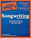 The Complete Idiot's Guide to Songwriting, 2nd Edition