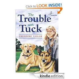 The Trouble with Tuck: The Inspiring Story of a Dog Who Triumphs Against All Odds
