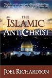 The Islamic Antichrist: The Shocking Truth about the Real Nature of
the Beast