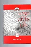 Lord and giver of life : an introduction to the person and work of the Holy Spirit