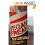 Vegan Freak: Being Vegan in a Non-Vegan World