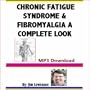 Chronic Fatigue Syndrome & Fibromyalgia an Audio Study
