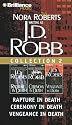 J.D. Robb Collection 2: Rapture in Death, Ceremony in Death, and Vengeance in Death