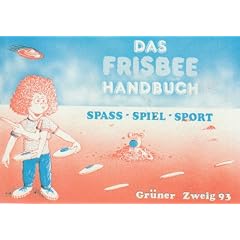 Frisbee: Tips, Tricks & T�rns f�r Spiel, Spass & Sport