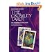 The Crowley Tarot: The Handbook to the Cards: Tha Handbook to the Cards by Aleister Crowley and Lady Frieda Harris