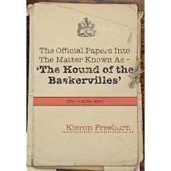 The Official Papers Into The Matter Known As The Hound of the Baskervilles (DCC/1435/89 refers)