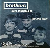Brothers From Childhood To Oasis
