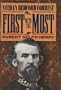 First With the Most: Nathan Bedford Forrest