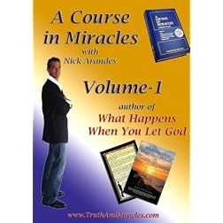 A Course in Miracles with Nick Arandes Volume-1