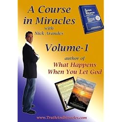 A Course in Miracles with Nick Arandes Volume-1