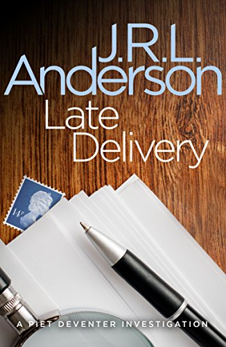 Late Delivery: A classic English murder mystery (The Piet Deventer Investigations)